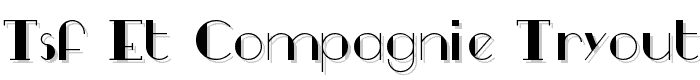 TSF et Compagnie Tryout font